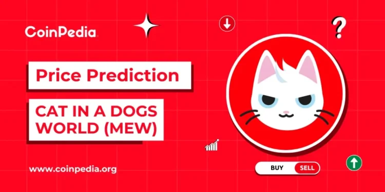 Cat in a Dogs World Price Prediction 2026, 2027 – 2030: Will MEW Price Hit $0.001?