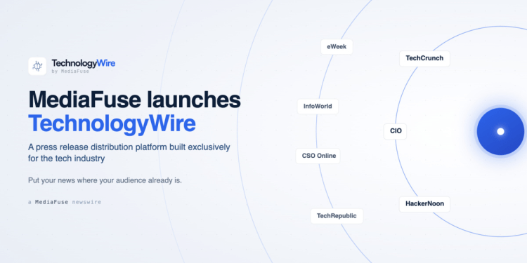 MediaFuse launches TechnologyWire for tech-focused press release distribution